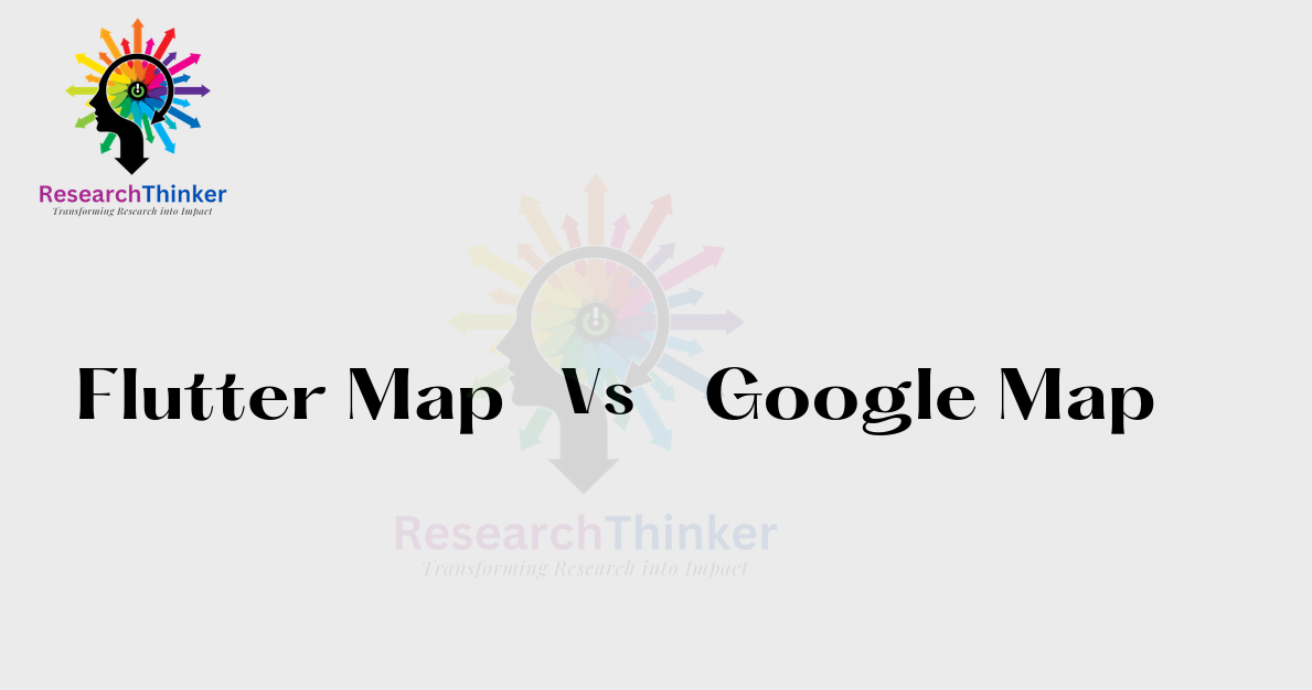 Google Map Vs Flutter Map ResearchThinker   Google Map Vs Flutter Map 